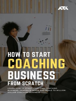 cover image of How to Start a Coaching Business From Scratch